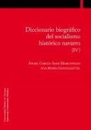 Diccionario biogr�fico del socialismo hist�rico navarro, 4