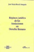 R�gimen jur�dico de las fundaciones en derecho romano