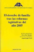 El derecho de familia tras las reformas legislativas del a�o 2005