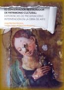 El conservador-restaurador de patrimonio cultural