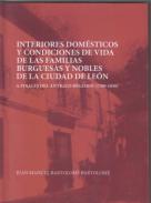 Interiores dom�sticos y condiciones de vida de las familias burguesas y nobles de Le�n