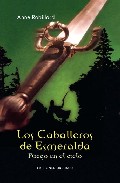 Los caballeros de esmeralda, 1