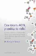 Cambia tu ADN, �cambia tu vida!