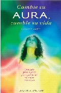 Cambie su aura, cambie su vida