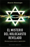 El misterio del Holocausto revelado