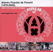 Ateneu Popular de Ponent (1979-2005), vint-i-cinc anys en imatges