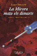 La Mirona mata els dimarts