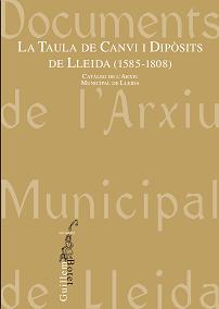 La taula de canvi i dip�sits de Lleida (1585-1808)