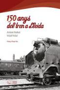 150 anys del tren de Lleida