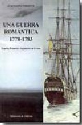 Una guerra rom�ntica, 1778-1783
