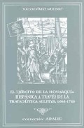 El ej�rcito de la monarqu�a hisp�nica a trav�s de la tratad�stica militar, 1648-1700
