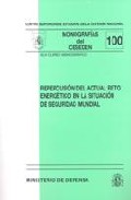 Repercusi�n del actual reto energ�tico en la situacion de seguridad mundial