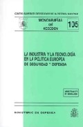 La industria y la tecnologia en la pol�tica europea de seguridad y defensa