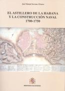 El astillero de La Habana y la construcci�n naval militar (1700-1750)