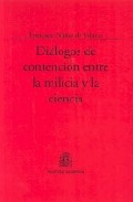 Di�logos de contenci�n entre la milicia y la ciencia