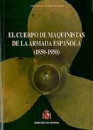 El cuerpo de maquinistas de la Armada Espa�ola (1850-1950)