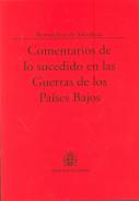 Comentarios de don Bernardino de Mendo�a de lo sucedido en las guerras de los Pa�ses Baxos, desde el a�o de 1567 hasta 

el de 1577