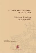El arte abaluartado en Catalu�a