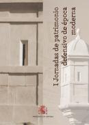 I Jornadas de Patrimonio Defensivo de �poca Moderna
