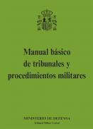 Manual b�sico de tribunales y procedimientos militares