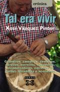 Tal era vivir