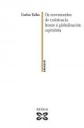Os movementos de resistencia fronte � globalizaci�n capitalista