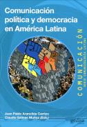 Comunicaci�n pol�tica y democr�tica en Am�rica Latina