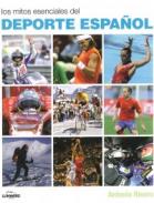 Los mitos esenciales del deporte espa�ol