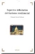 Aspectos tributarios del turismo residencial
