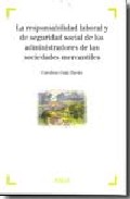 La responsabilidad laboral y de seguridad social de los administradores de las sociedades mercantiles