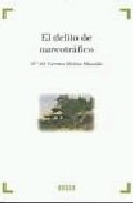 El delito de narcotr�fico