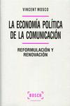 La econom�a pol�tica de la comunicaci�n