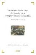 La obligaci�n de pago del precio en la compraventa de inmuebles