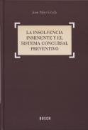 La insolvencia inminente y el sistema concursal preventivo