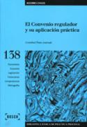 El Convenio regulador y su aplicaci�n pr�ctica