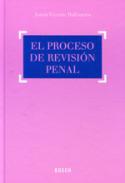 El proceso de revisi�n penal
