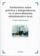 Anotaciones sobre pr�ctica y jurisprudencia en el procedimiento administrativo local