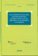 Las competencias del Estado espa�ol en relaci�n con el proceso auton�mico y europeo