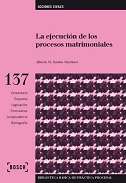 La ejecuci�n de los procesos matrimoniales