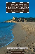Excursions pel Tarragon�s (per fer a pau i en BTT)
