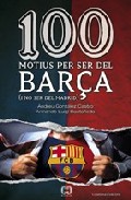 100 motius per ser del Bar�a (i no ser del Madrid)