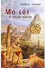 Mois�s, el fara�n rebelde