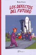 Los defectos del futuro