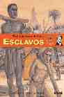 Esclavos