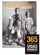 Vidas minadas diez a�os = Mined Lives Ten Years
