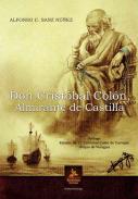 Don Crist�bal Col�n, Almirante de Castilla