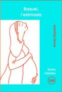 Raquel, l'estimada