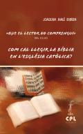 Com cal llegir la Biblia en l'Esgl�sia cat�lica?