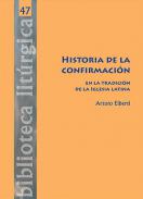 Historia de la confirmaci�n en la tradici�n de la Iglesia latina