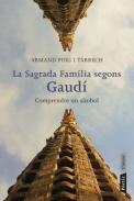 La Sagrada Fam�lia segons Gaud�